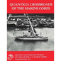Quantico: Crossroads of the Marine Corps - Paperback
