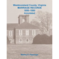Westmoreland County, Virginia Marriage Records, 1850-1880 Annotated - Paperback
