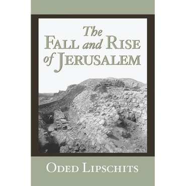 The Fall and Rise of Jerusalem: Judah under Babylonian Rule - Paperback