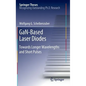 Gan-Based Laser Diodes: Towards Longer Wavelengths and Short Pulses - Hardcover