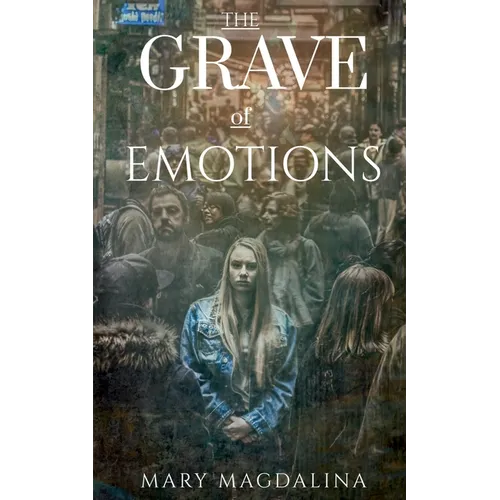 The Grave Of Emotions - Paperback