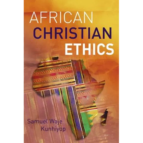 African Christian Ethics - Paperback