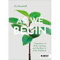 As We Begin: Dispositions of Mind, Learning, and the Brain in Early Childhood - Paperback
