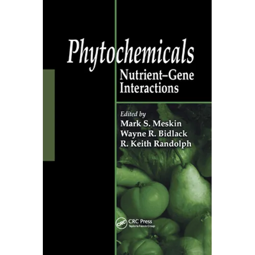 Phytochemicals: Nutrient-Gene Interactions - Paperback