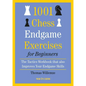 1001 Chess Endgame Exercises for Beginners: The Tactics Workbook That Also Improves Your Endgame Skills - Paperback