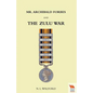 Mr ARCHIBALD FORBES AND THE ZULU WAR - Paperback