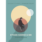 Ethan Hawke & Me: The Before Trilogy - Paperback