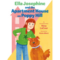 Ella Josephine and the Apartment House on Poppy Hill: Book 1 - Paperback