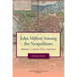 John Milton Among the Neapolitans: Mansus-Contexts, Texts, Intertexts, Transactions, American Philosophical Society (Vol . 112, Part 4) - Paperback