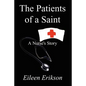 The Patients of a Saint: A Nurses Story - Paperback