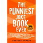 The Punniest Joke Book Ever: 500 Hilarious Gags To Make You Laugh Out Loud - Punny Dad Jokes and Wonderful Wordplay - Simply Puntastic - Paperback