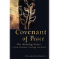Covenant of Peace: The Missing Peace in New Testament Theology and Ethics - Paperback