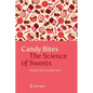 Candy Bites: The Science of Sweets - Paperback