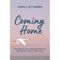 Coming Home: The Path to Your Favourite Self and Permission to Do It Your Way - Paperback
