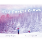 What Forest Knows - Hardcover