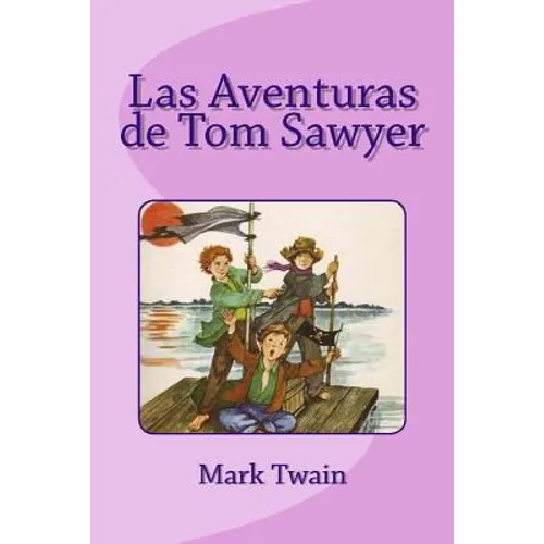Las Aventuras de Tom Sawyer - Paperback