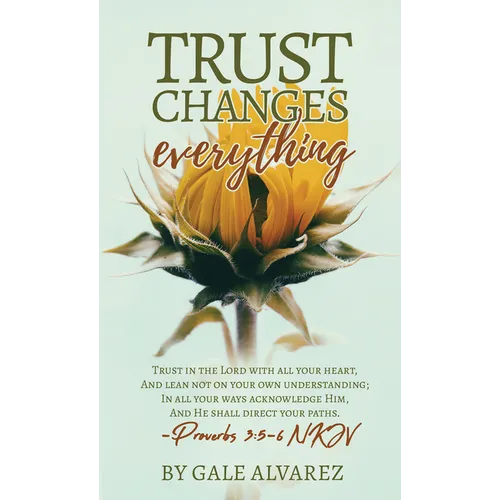Trust Changes Everything - Paperback