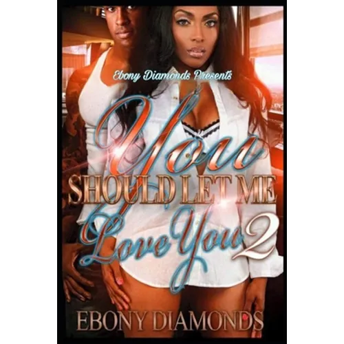 You should let me love you 2 - Paperback