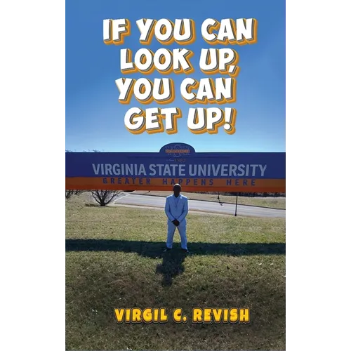 If You Can Look Up, You Can Get Up! - Hardcover