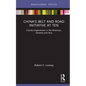 China's Belt and Road Initiative at Ten: Country Experiences in the Americas, Oceania and Asia - Hardcover