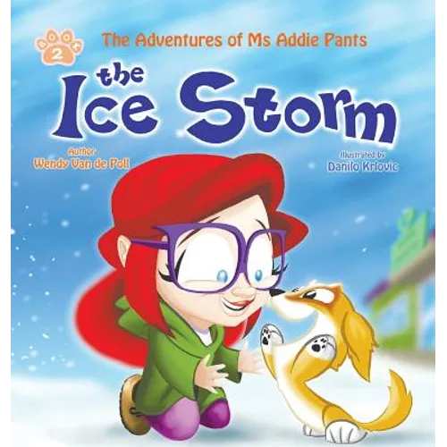 The Ice Storm: An Encouraging Children's Picture Book About Adoption - Hardcover