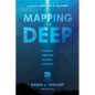 Mapping the Deep: Innovation, Exploration, and the Dive of a Lifetime - Paperback