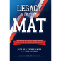 Legacy of the Mat: Stories from the Lives of Olympic Athletes Jim and Dave Hazewinkel - Hardcover