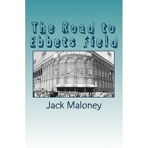 The Road to Ebbets Field - Paperback