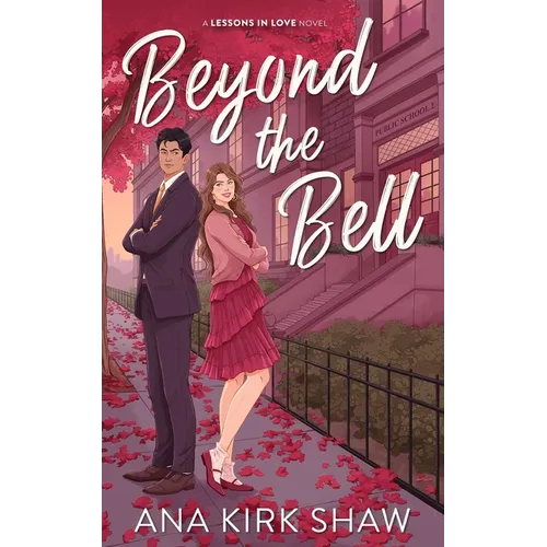 Beyond the Bell: A Grumpy Boss Workplace Romance - Paperback