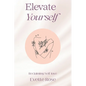 Elevate Yourself: Reclaiming Self-love - Paperback