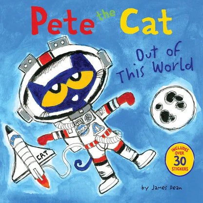 Pete the Cat: Out of This World: Includes Over 30 Stickers! - Paperback