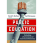 Public Education: Defending a Cornerstone of American Democracy - Paperback