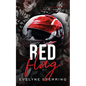 Red Flag: A Forbidden Sports Romance - Paperback