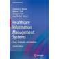 Healthcare Information Management Systems: Cases, Strategies, and Solutions - Paperback