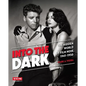 Into the Dark: The Hidden World of Film Noir, 1941-1950 - Hardcover