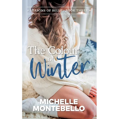 The Colour of Winter: Seasons of Belle: Book 3 - Paperback