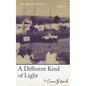 A Different Kind of Light - Paperback