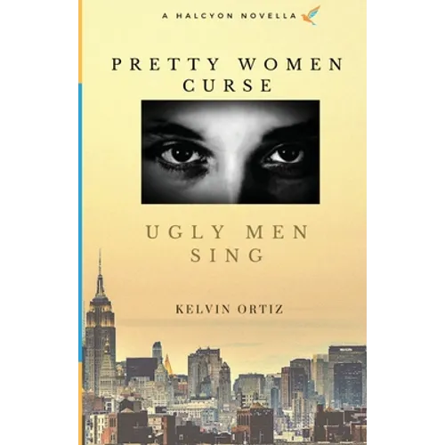 Pretty Women Curse, Ugly Men Sing - Paperback