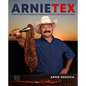 Arnietex: Over 100 Recipes for Mexican-American Cooking and Texas-Style BBQ - Hardcover