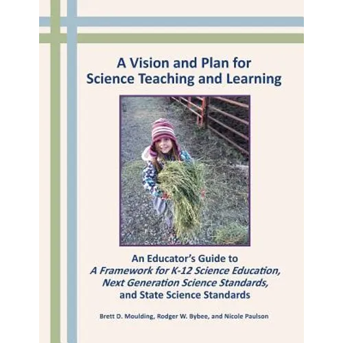 A Vision and Plan for Science Teaching and Learning - Paperback