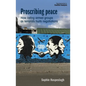 Proscribing Peace: How Listing Armed Groups as Terrorists Hurts Negotiations - Paperback