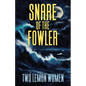 Snare of the Fowler - Paperback
