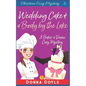 Wedding Cake and a Body by the Lake: Christian Cozy Mystery - Paperback