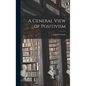A General View of Positivism - Hardcover