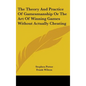The Theory And Practice Of Gamesmanship Or The Art Of Winning Games Without Actually Cheating - Hardcover