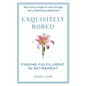 Exquisitely Bored - Paperback