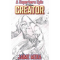 Creator, A Superhero Epic 2nd Edition - Hardcover