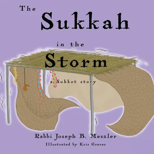 The Sukkah in the Storm: A Sukkot Story - Paperback