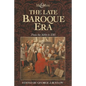 The Late Baroque Era: Vol 4. from the 1680s to 1740 - Paperback