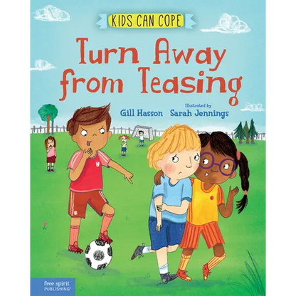 Turn Away from Teasing - Hardcover